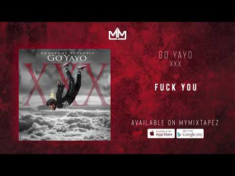 Go Yayo - F*ck You [XXX]
