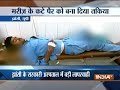 Amputated leg of patient used as pillow at Jhansi hospital, 4 suspended