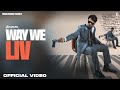 Way We Liv Official Video Zorawar Bhown Young Records Latest Punjabi Song 2025