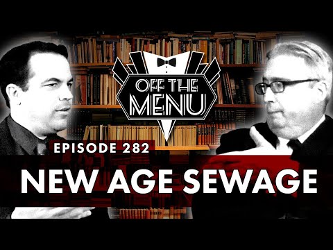 Off the Menu: Episode 282 - New Age Sewage