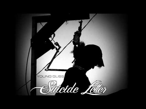 Young Gliss - Suicide Letter