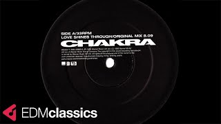 Chakra - Love Shines Through (Original Mix) (1999)