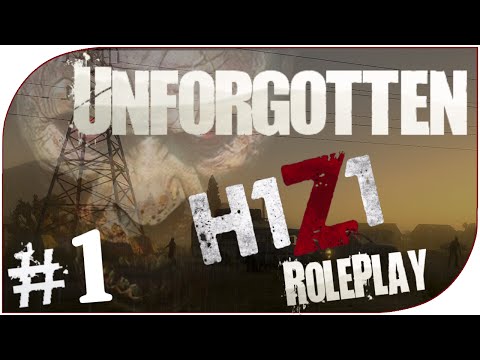 Unforgotten | H1Z1 Roleplay: Ep 1 - "Survival" (H1Z1 Multiplayer RP Story: Season 1) Episode 1