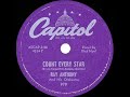 1950 HITS ARCHIVE: Count Every Star - Ray Anthony (Dick Noel, vocal)