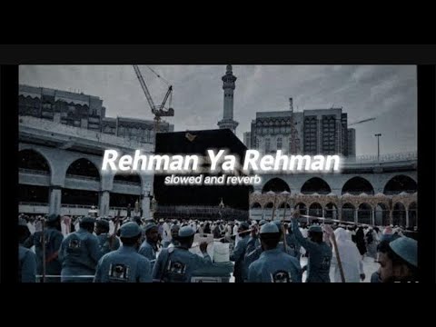 Ya nur ya nur | Rahman ya Rahman | slow and lofi