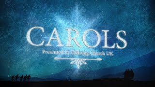 Hillsong Church UK | Carols 2020 | 20th December 2020