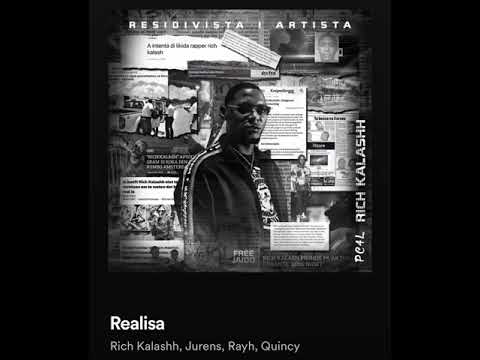 Realisa- Rich Kalashh Ft. Jurens , Rayh & Quincy | Official Audio