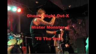 GNO-X Mister Monster - &#39;Til The End