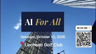 AI for All - Annual Conference 2026 [Saturday, October 10, 2026, Lionhead Golf Club]