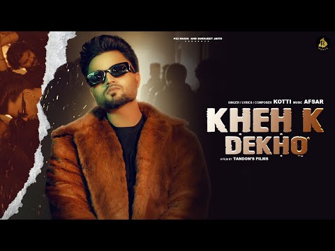 Kheh K Dekho