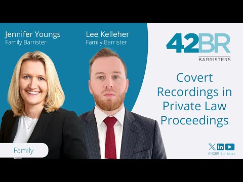 Covert Recordings in Private Law Proceedings