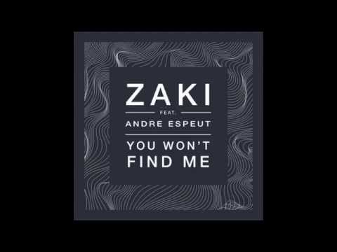 Zaki feat.Andre Espeut - You Won't Find Me(MUAK Original Mix)