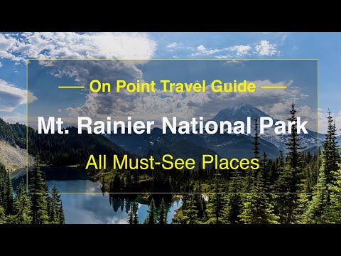 Mt. Rainier National Park | All Must-See Places and Top Tips | Watch Before You Go