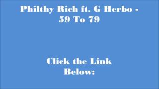 Philthy Rich ft. Herbo - 59 To 79