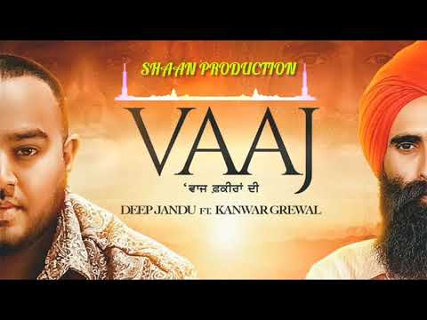 VAAJ REMIX I kanwar grewal ft deep jandu l shaan production
