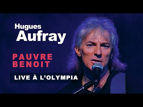 Hugues Aufray - Pauvre Benoit (Live officiel à l’Olympia 1991)