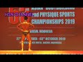 SUREERAT SADMAROENG 53TH ASIAN BODYBUILDING AND PHYSIQUE SPORTS CHAMPIONSHIPS 2019 INDONESIA