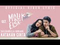 Malik & Elsa - OST by Shalsabilla Adriani