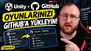 Unity Oyunlarınızı GitHub'a Nasıl Yüklersiniz?
