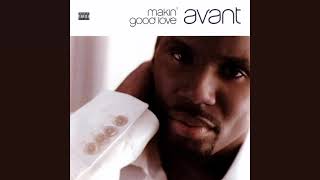 Avant - Makin&#39; Good Love
