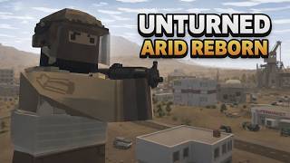 How I Played Arid Reborn in 2026 (Unturned)