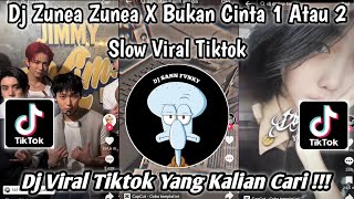 Download lagu DJ ZUNEA ZUNEA X BUKAN CINTA 1 ATAU 2 SLOW | DJ VIRAL TIKTOK TERBARU 2025 YANG KALIAN CARI !!! mp3 Download lagu DJ ZUNEA ZUNEA X BUKAN CINTA 1 ATAU 2 SLOW | DJ VIRAL TIKTOK TERBARU 2025 YANG KALIAN CARI !!! mp3