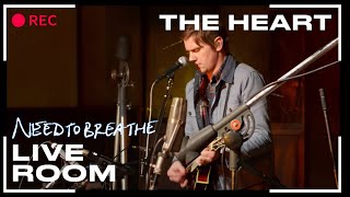 NEEDTOBREATHE &quot;The Heart&quot; (From The Live Room Sessions)