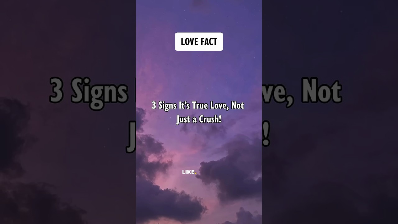 3 Signs It’s True Love, Not Just a Crush! #shorts #psychologyfacts