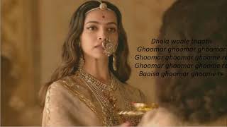 padmavati ghoomar song lyrics - YouTube