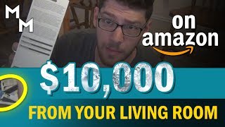 Making Your First $10,000 on Amazon. + FREE 100 Product List!