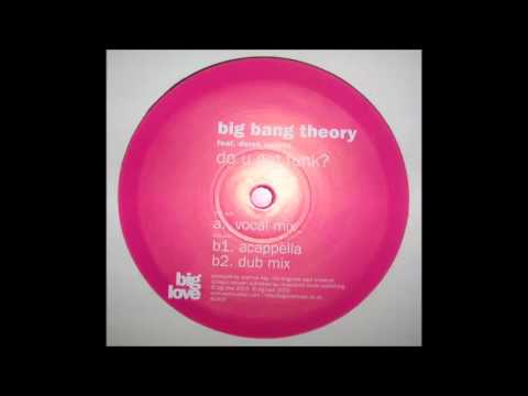 Big Bang Theory Feat. Derek Conyer - Do U Got Funk (Dub Mix) (2003)