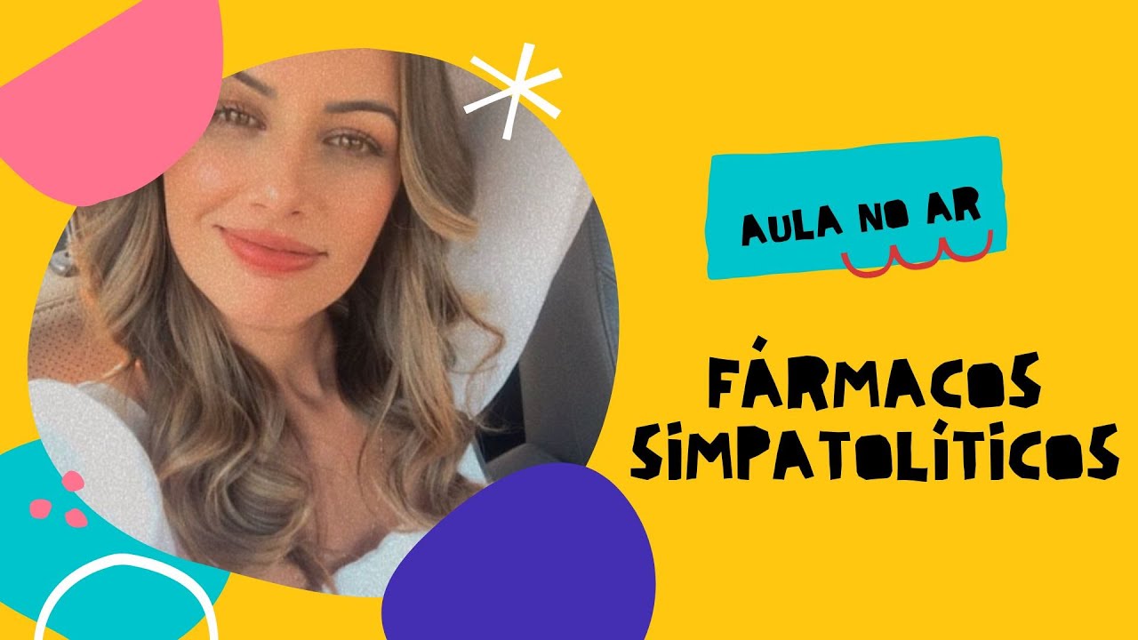 TRATAMENTO DA HIPERTENSÃO - FÁRMACOS SIMPATOLÍTICOS