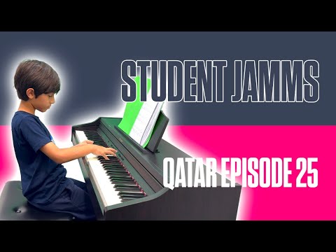 Student Jamms - Qatar Episode 25