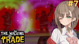 アメノちゃんの終末ギャルショップ#7【The Walking Trade】