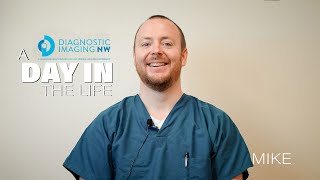 A Day in the Life at Diagnostic Imaging Northwest | Mike