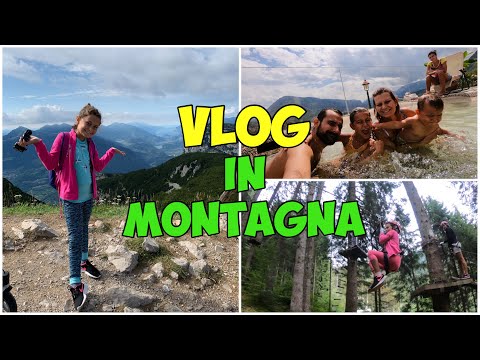 VLOG IN MONTAGNA - HOTEL MIRAVALLE E AVVENTURE INCREDIBILI!!!