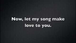 Let My Song Make Love To You - Joey Moe