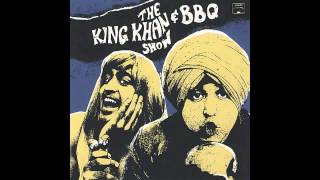 The King Khan & BBQ Show - What's for Dinner?
