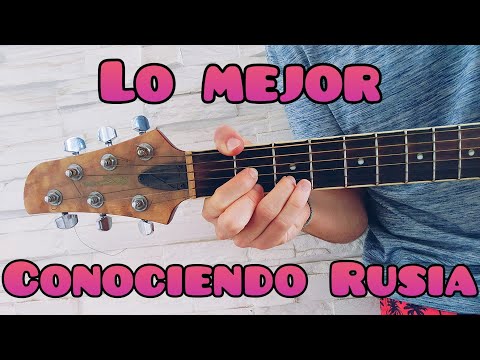 Lo Mejor - Conociendo Rusia