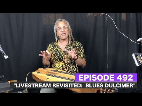 Dulcimerica with Bing Futch - Episode 492 - "Blues Dulcimer" - Mountain Dulcimer