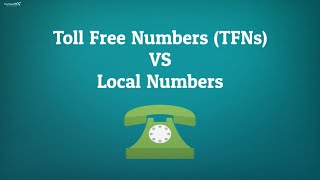 Toll Free Numbers VS Local Numbers - Which One Is Best For Your Business?