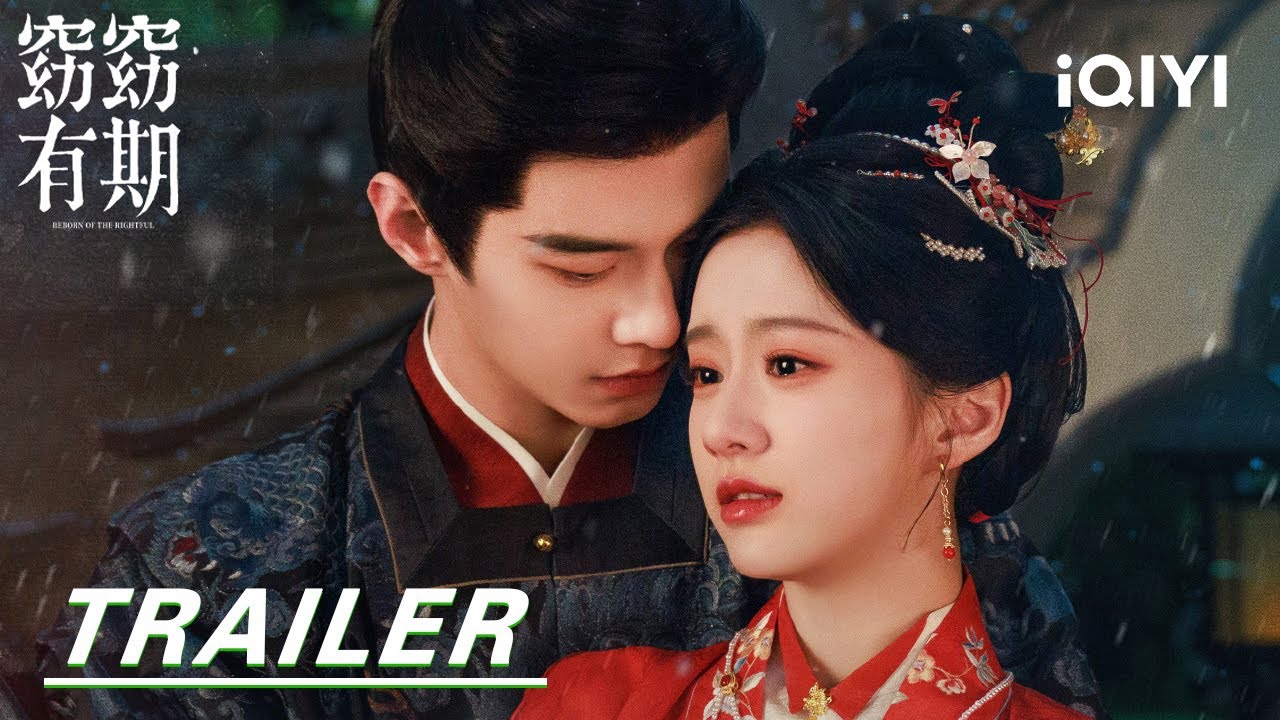 Trailer:🔥Old Grudge Remains, New Game Begins. | Reborn of the Rightful 窈窈有期 | iQIYI |Stay tuned