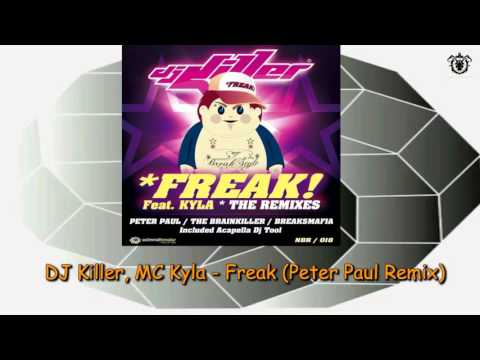 DJ Killer, MC Kyla - Freak Peter (Paul Remix)