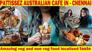 Patissez Australian Cafe In Chennai | Best Veg & Non Veg Food | Chennai Phoenix Market city