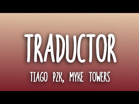 Tiago PZK, Myke Towers - TRADUCTOR (,Letra/Lyrics)