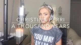 Download lagu Christina Perri - A Thousand Years | Cover mp3