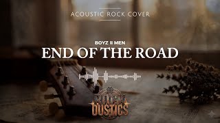 Download lagu End Of The Road - Boyz II Men (Acoustic Rock Cover) mp3 Download lagu End Of The Road - Boyz II Men (Acoustic Rock Cover) mp3