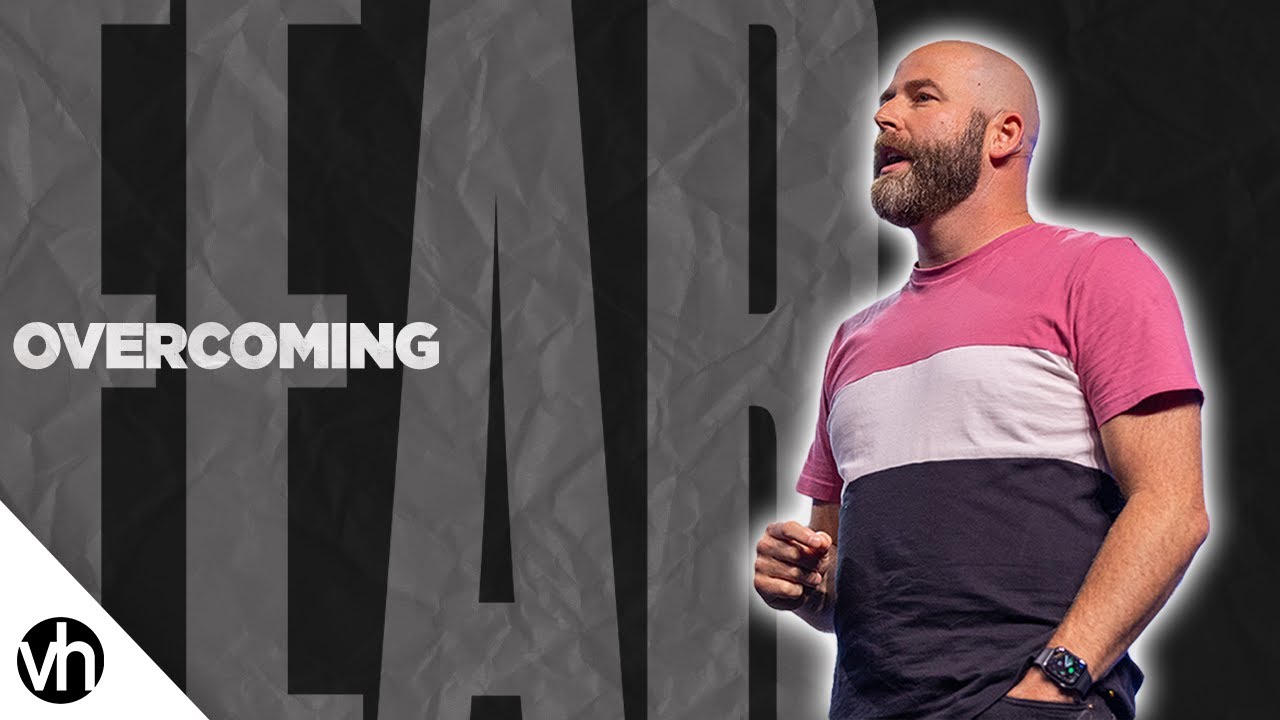 Overcoming Fear