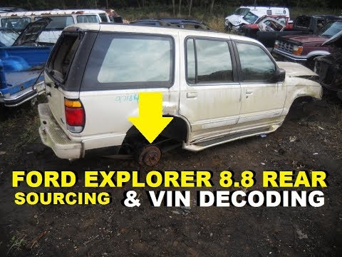 Ford Explorer 8.8 Rear ( Sourcing and Vin Decoding )