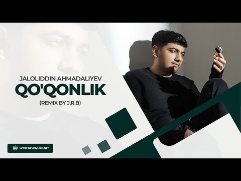 Jaloliddin Ahmadaliyev - Qo'qonlik (remix by J.R.B)